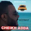 Cheikh Adda - BATIMAT - Single